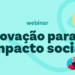 inovação-impacto-social-webinar